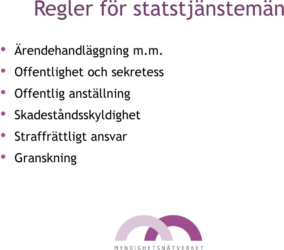m. Offentlighet och sekretess