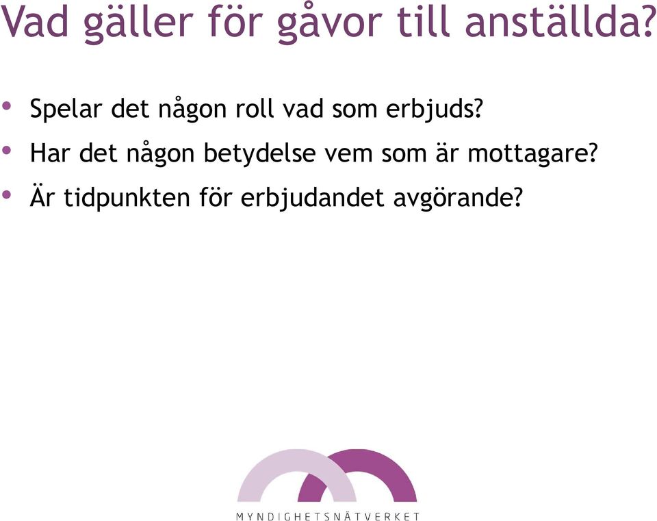 Har det någon betydelse vem som är