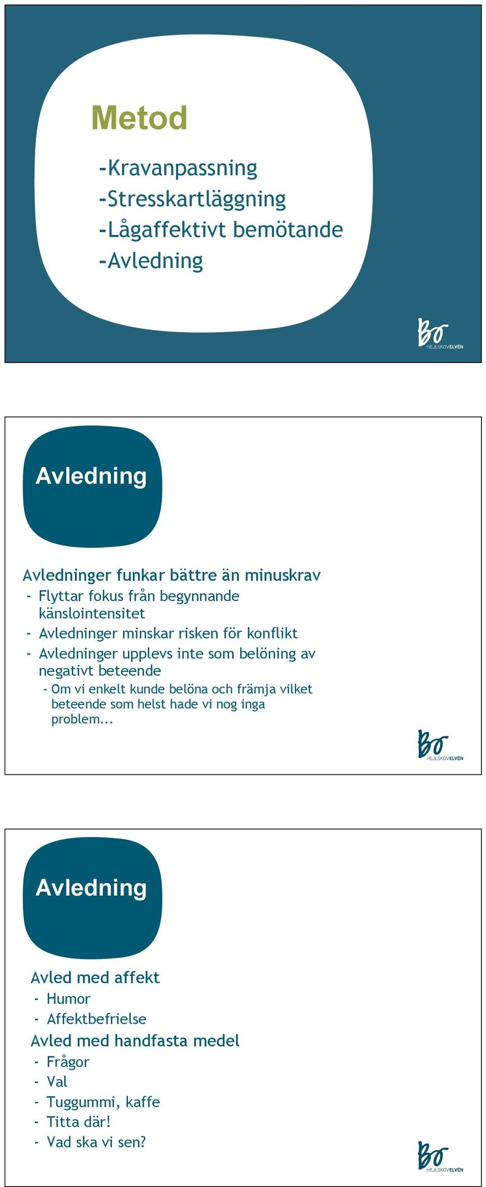 av negativt beteende - Om vi enkelt kunde belöna och främja vilket beteende som helst hade vi nog inga problem.