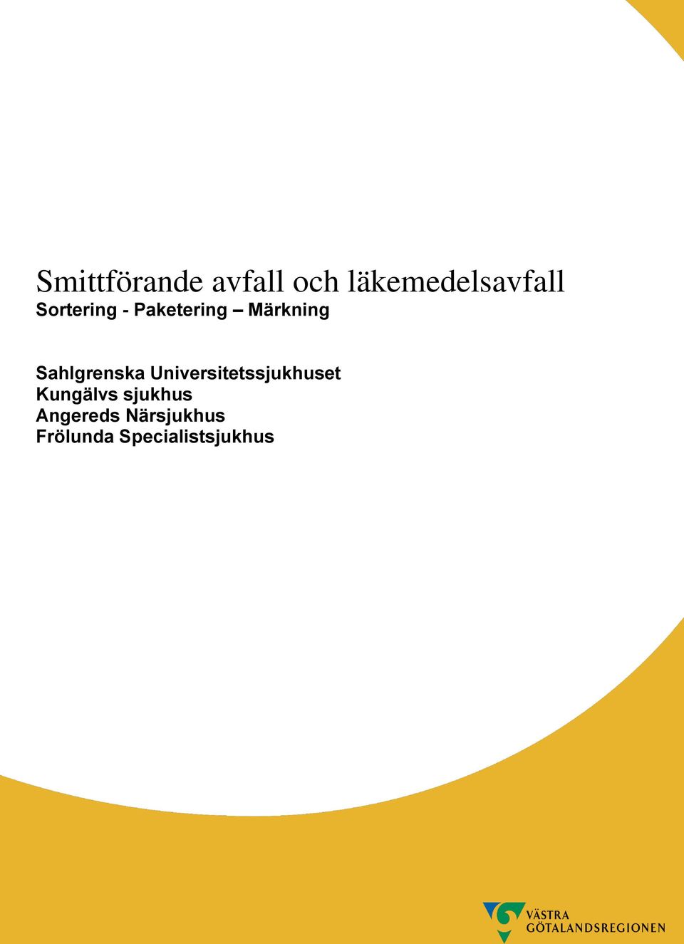 Sahlgrenska Universitetssjukhuset Kungälvs