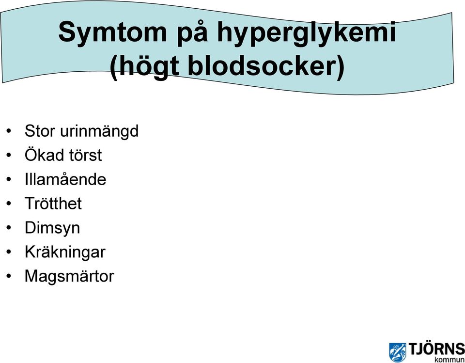 Ökad törst Illamående