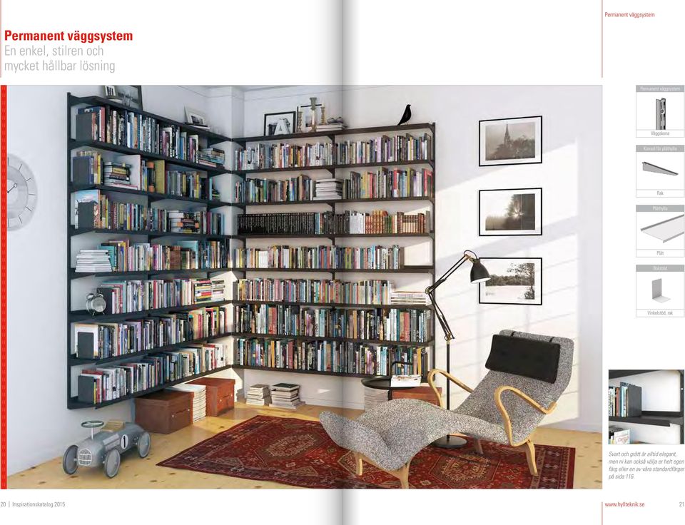 Vinkelstöd, rak Svart och grått är alltid elegant, men ni kan också välja er helt egen