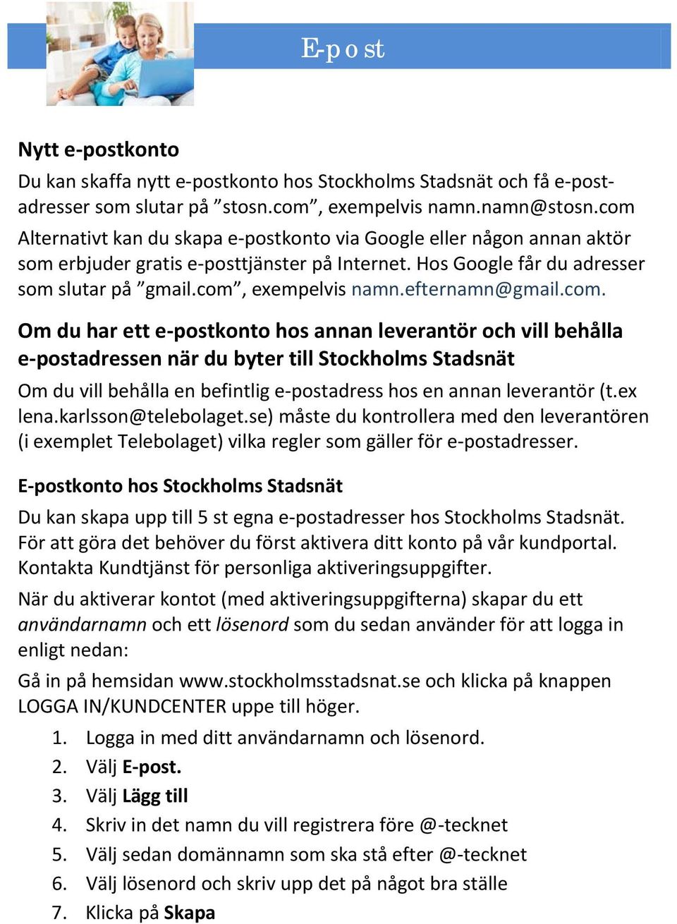 efternamn@gmail.com.