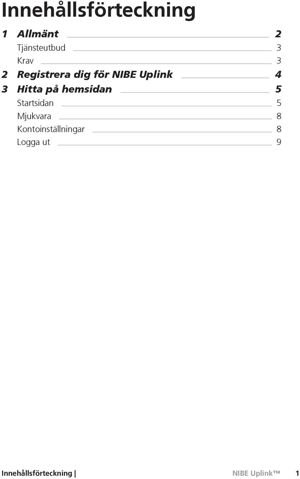 Hitta på hemsidan 5 Startsidan 5 Mjukvara 8