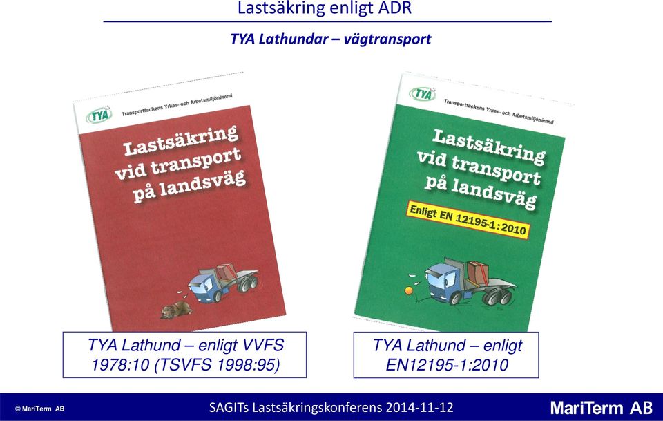 (TSVFS 1998:95) MariTerm MariTermAB AB TYA