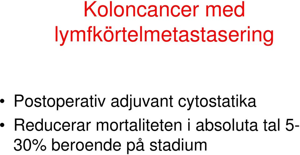 Postoperativ adjuvant cytostatika