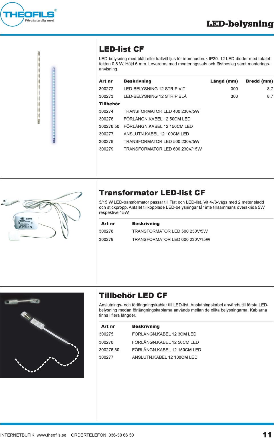 50 FÖRLÄNGN.KABEL 12 150CM LED 300277 ANSLUTN.