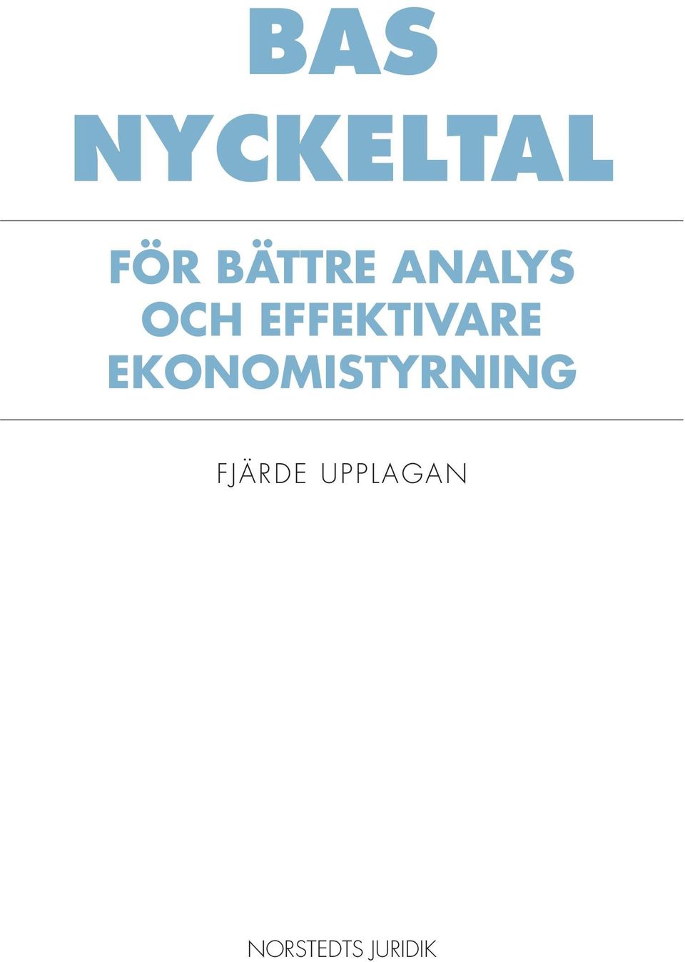 EKONOMISTYRNING FJÄRDE