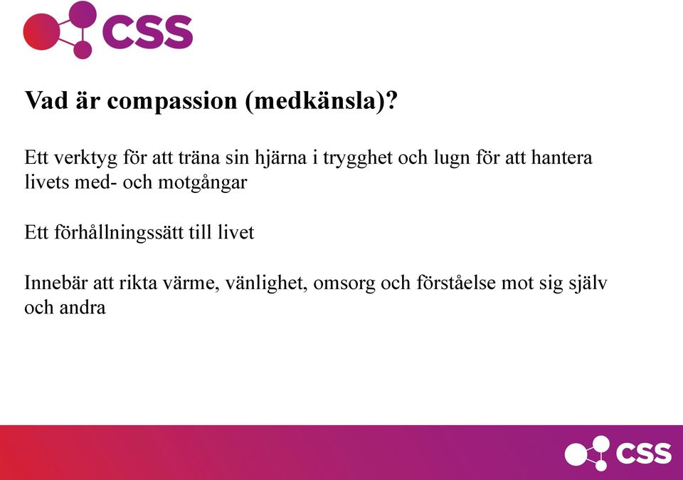 att hantera livets med- och motgångar Ett förhållningssätt