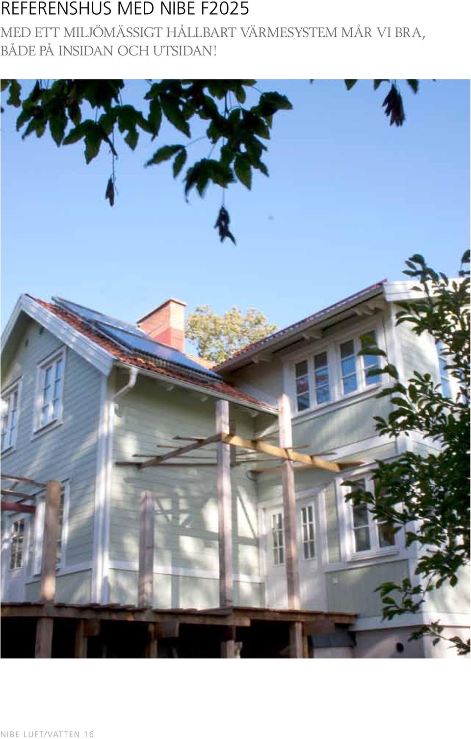 värmesystem mår VI bra, både på