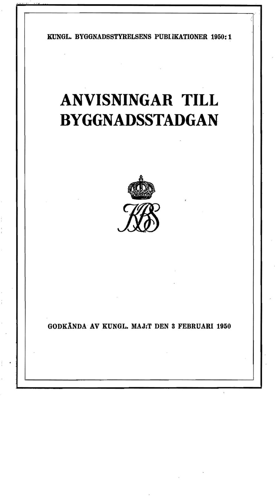 PUBLKATONER 1950: 1 ANVSNNGAR
