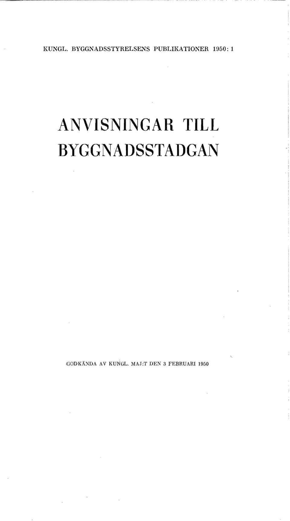 PUBLKATONER 1950: 1 ANVSNNGAR