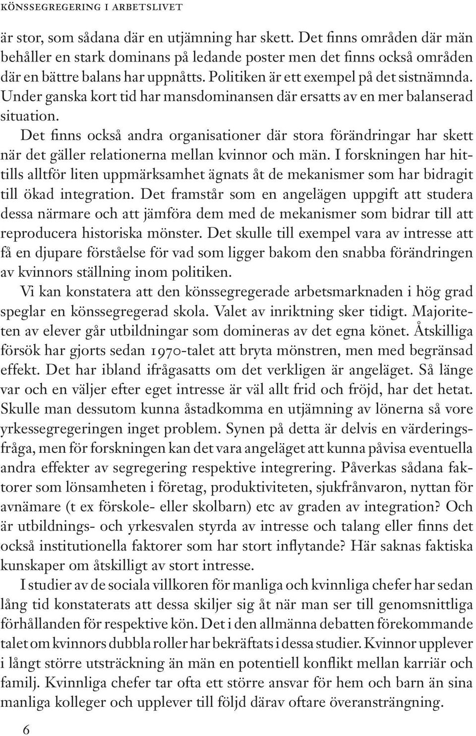könssegregering i arbetslivet könssegregering i arbetslivet