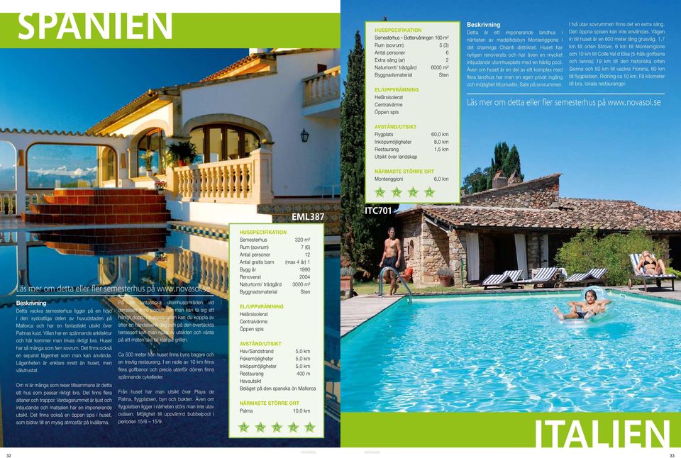 Huset har nyligen renoverats och har även en mycket inbjudande utomhusplats med en härlig pool.