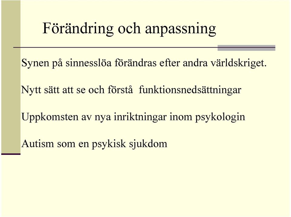 Nytt sätt att se och förstå funktionsnedsättningar