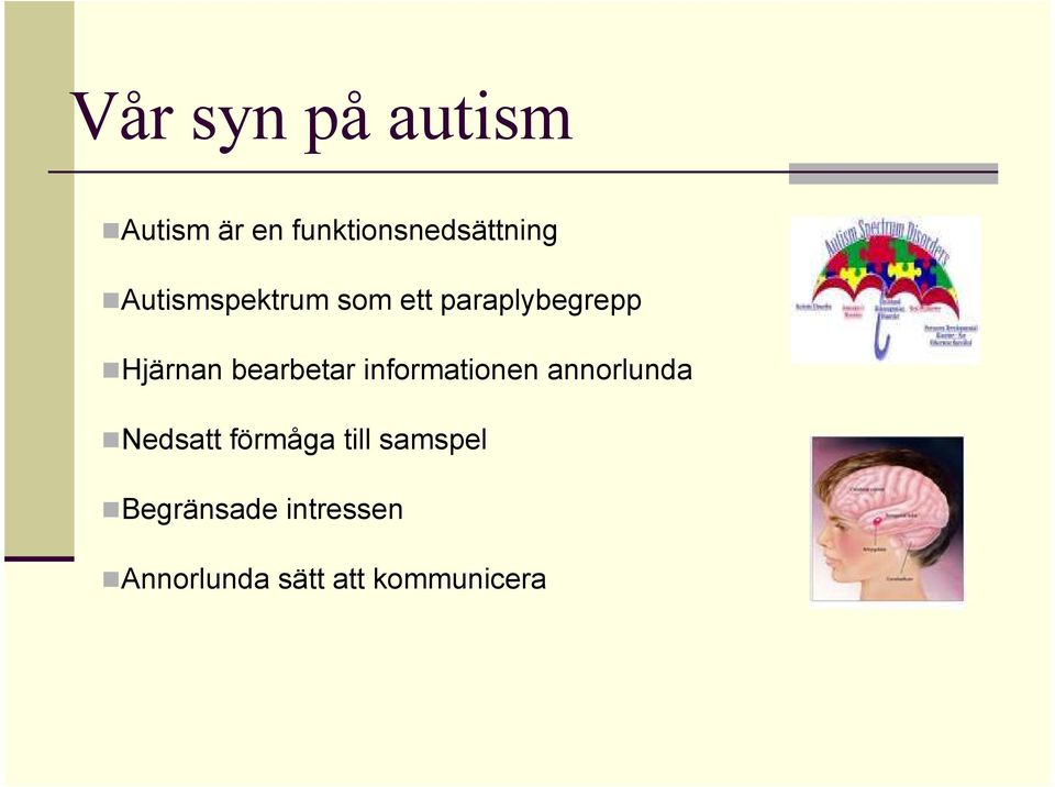 bearbetar informationen annorlunda Nedsatt förmåga