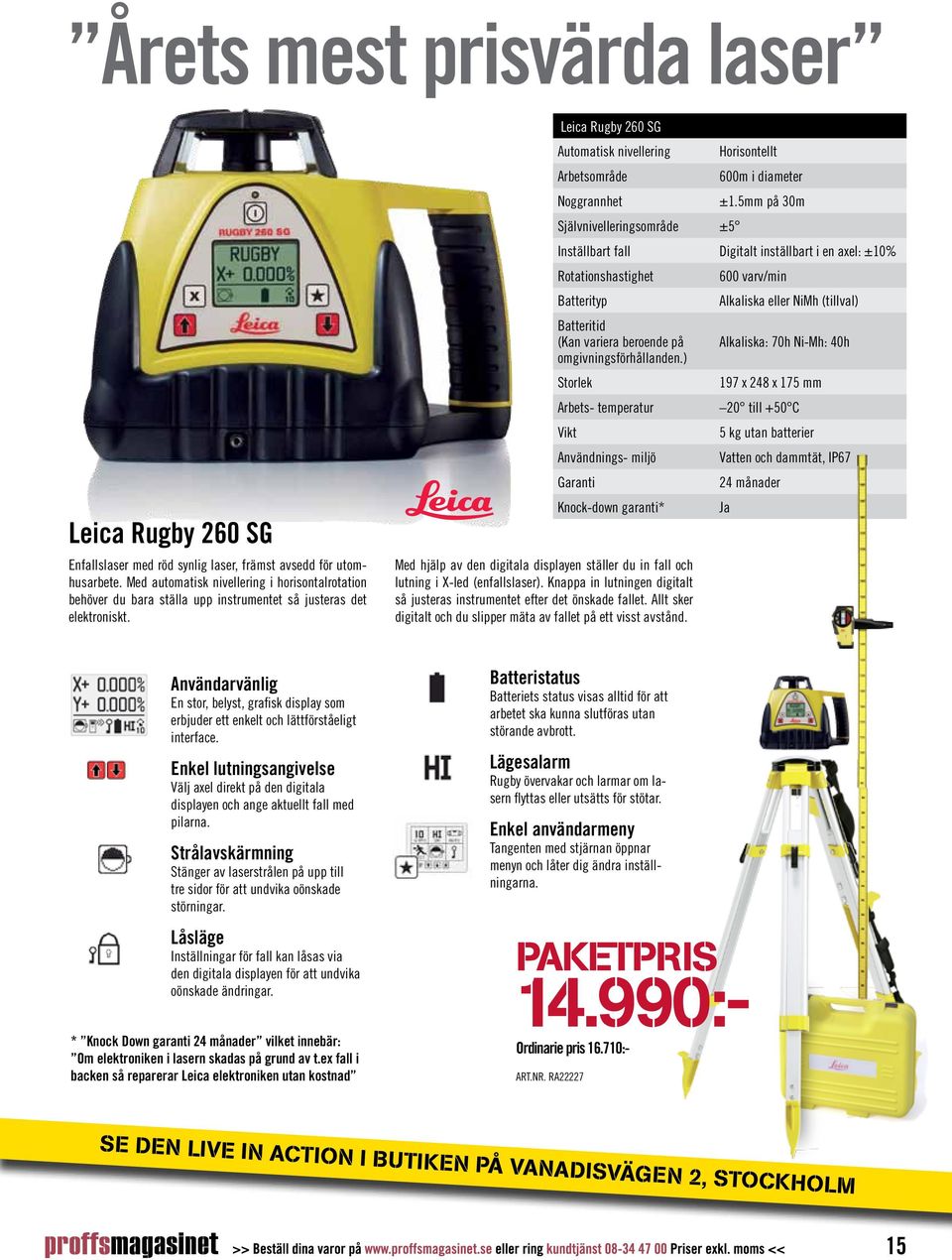 Leica Rugby 260 SG Automatisk nivellering Horisontellt Arbetsområde 600m i diameter Noggrannhet ±1.