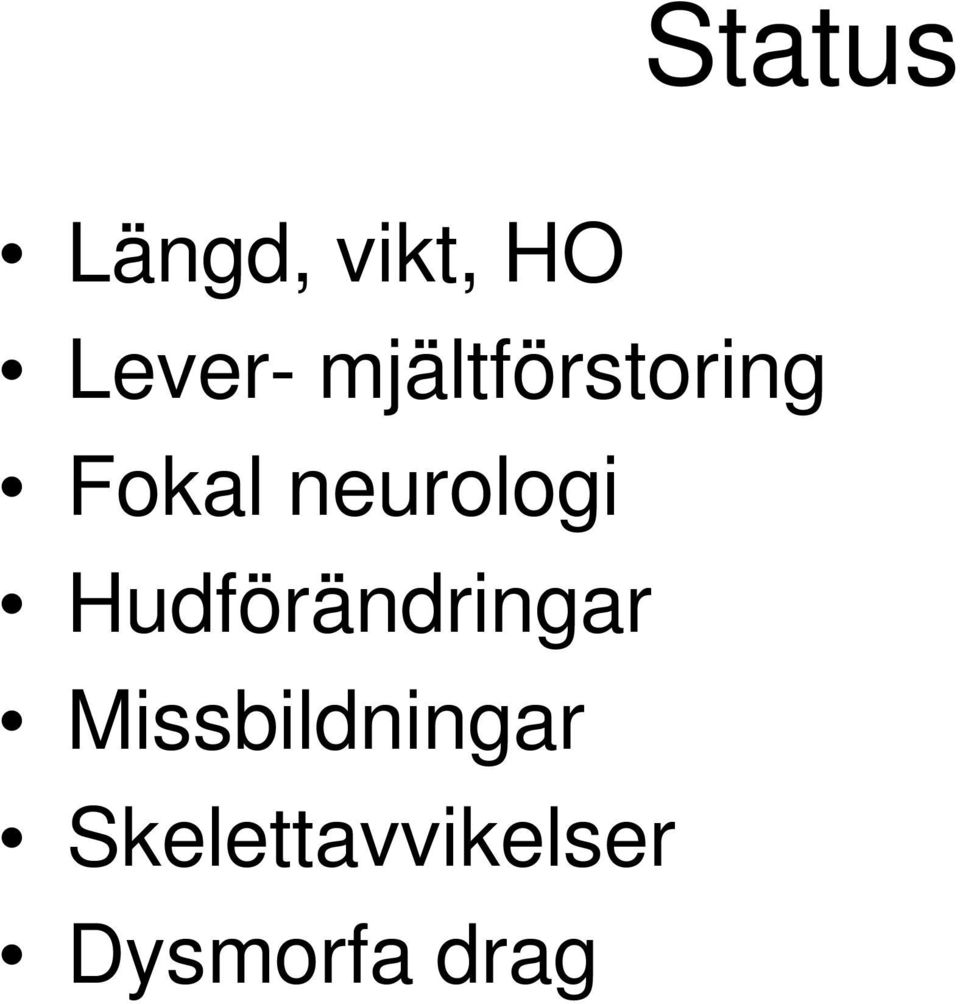 neurologi Hudförändringar