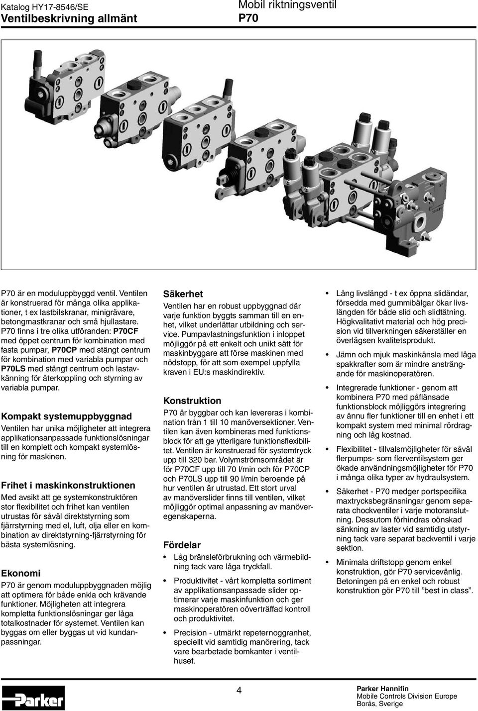 återkoppling och styrning av variabla pumpar.