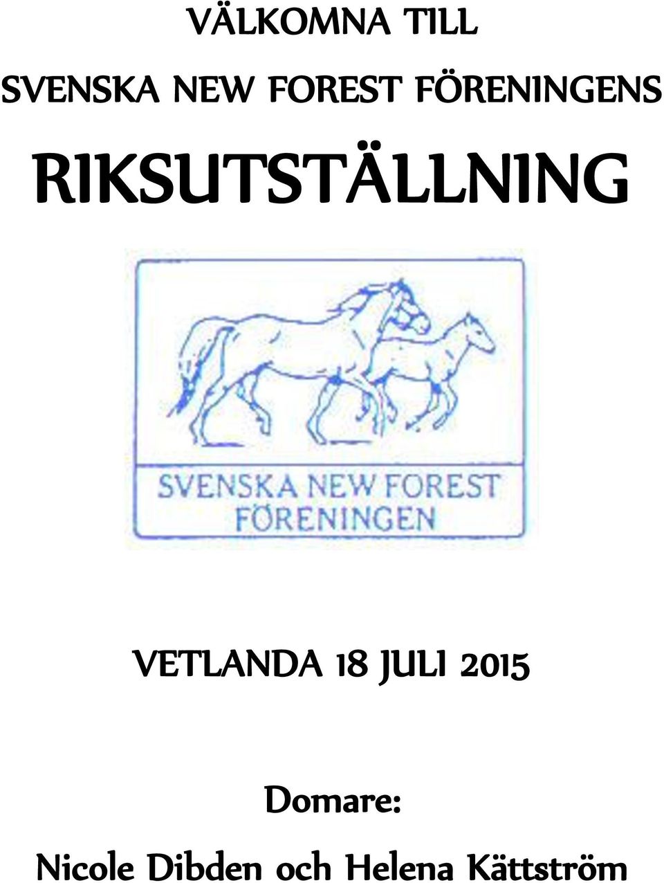 RIKSUTSTÄLLNING VETLANDA 18