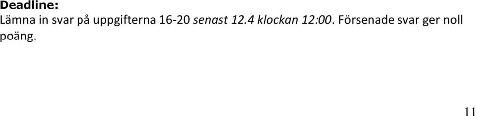 12.4 klockan 12:00.