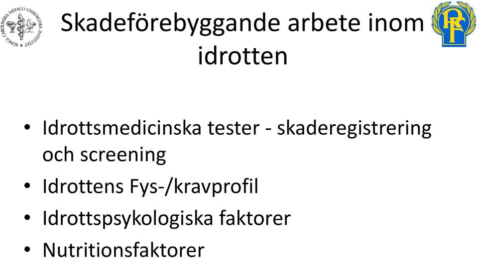 skaderegistrering och screening Idrottens