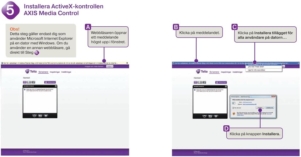 Om du använder en annan webb läsare, gå direkt till Steg 6 Webbläsaren öppnar ett meddelande