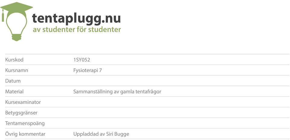 Fysioterapi 7 Datum Material Sammanställning av gamla