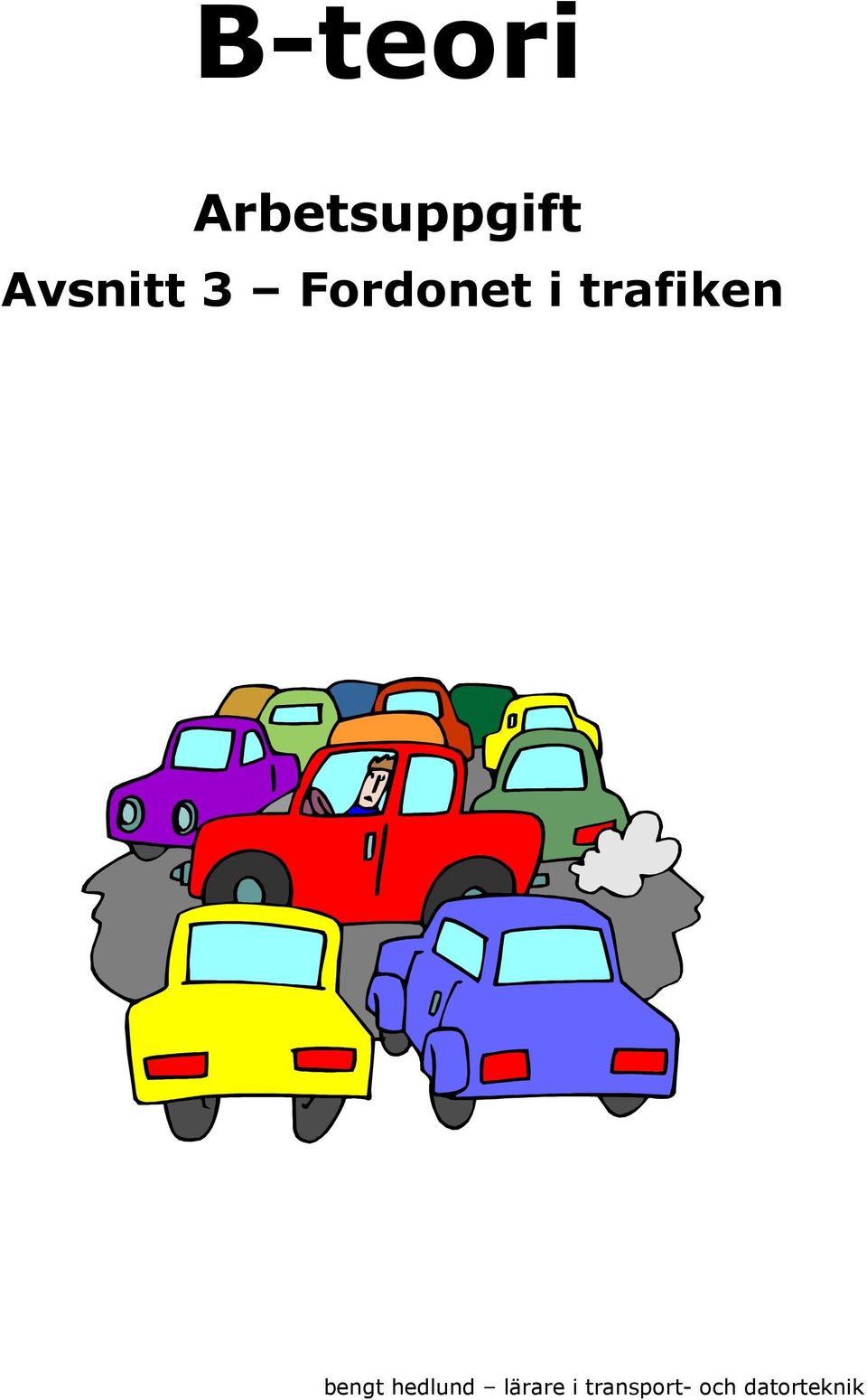 trafiken bengt hedlund