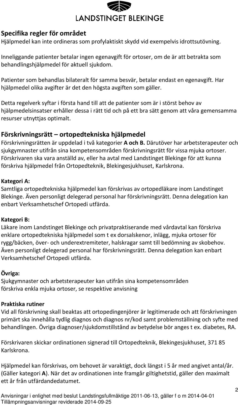 Ortopedtekniska hjälpmedel, Ordinationsanvisningar - PDF Free Download