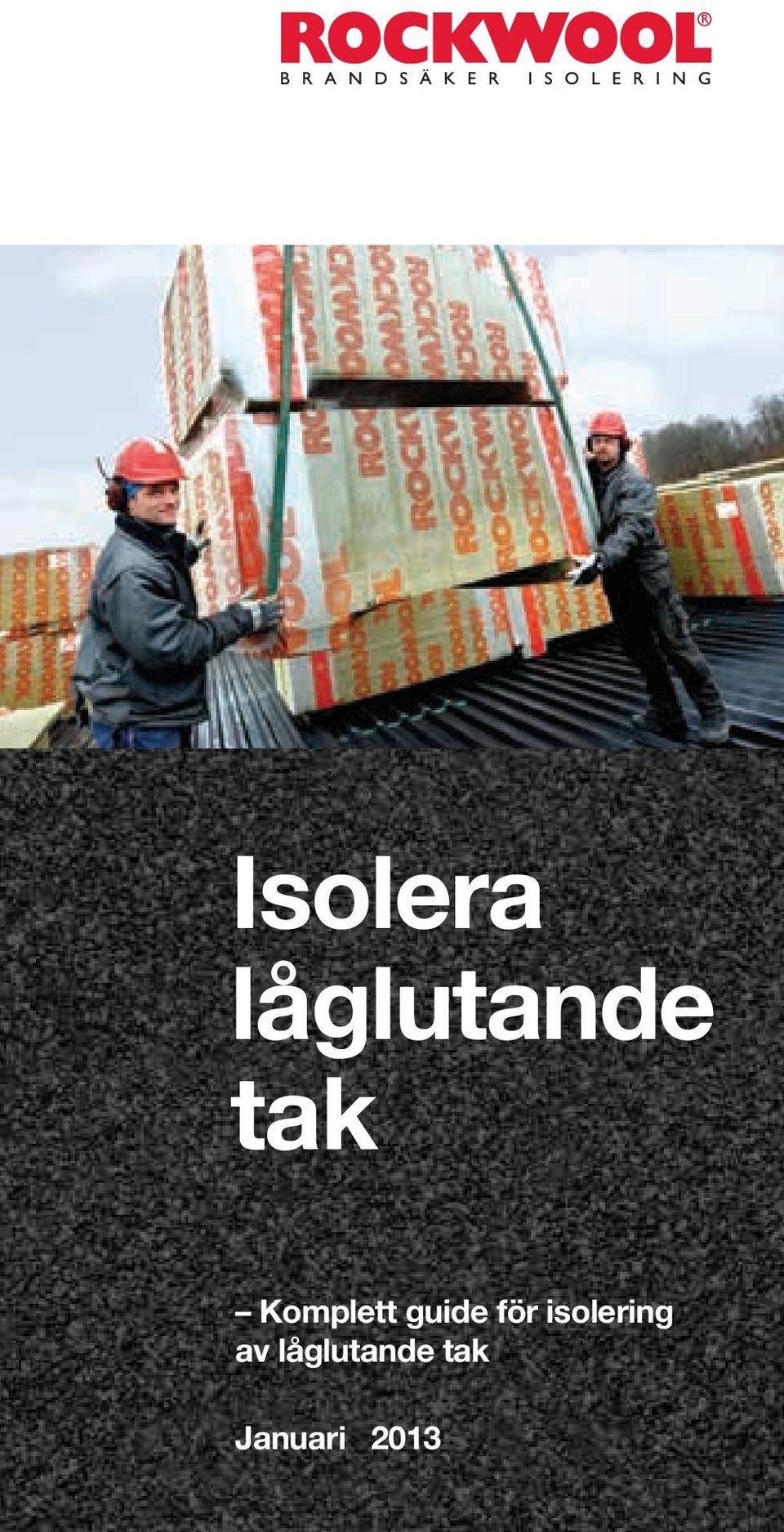 för isolering av
