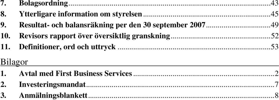 Revisors rapport över översiktlig granskning...52 11.