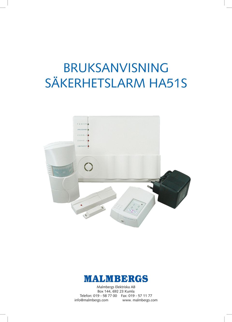 Kumla Telefon: 019-58 77 00 Fax: 019-57