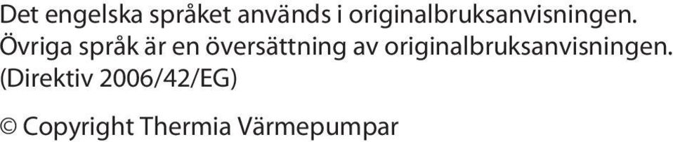 Övriga språk är en översättning av 