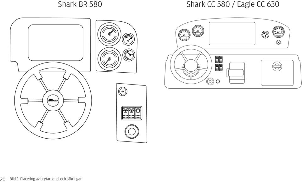 Shark BR 580 Shark CC 580 / Eagle CC 630 3 4