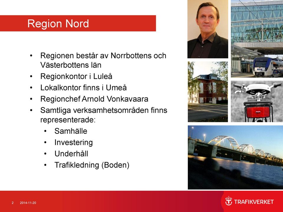 Arnold Vonkavaara Samtliga verksamhetsområden finns