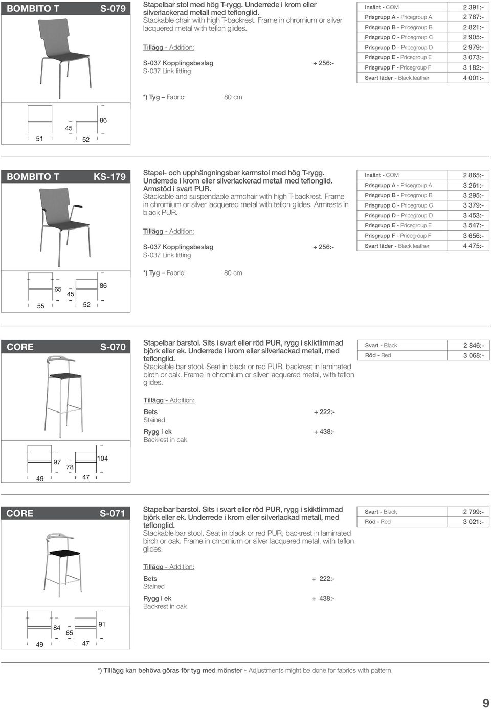 S-037 Kopplingsbeslag + 256:- S-037 Link fitting Insänt - COM 2 1:- Prisgrupp A - Pricegroup A 2 787:- Prisgrupp B - Pricegroup B 2 821:- Prisgrupp C - Pricegroup C 2 905:- Prisgrupp D - Pricegroup D