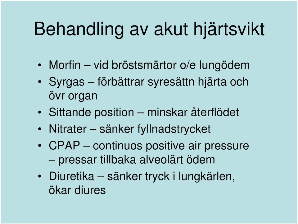 återflödet Nitrater sänker fyllnadstrycket CPAP continuos positive air