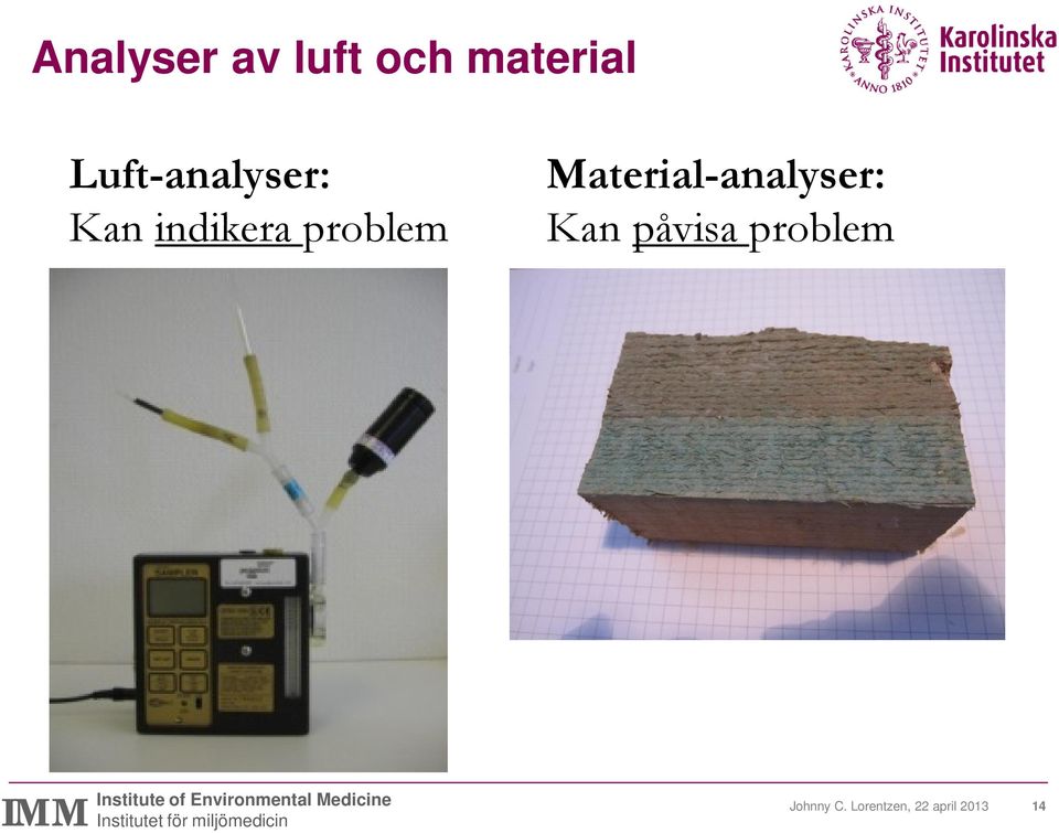 Material-analyser: Kan påvisa