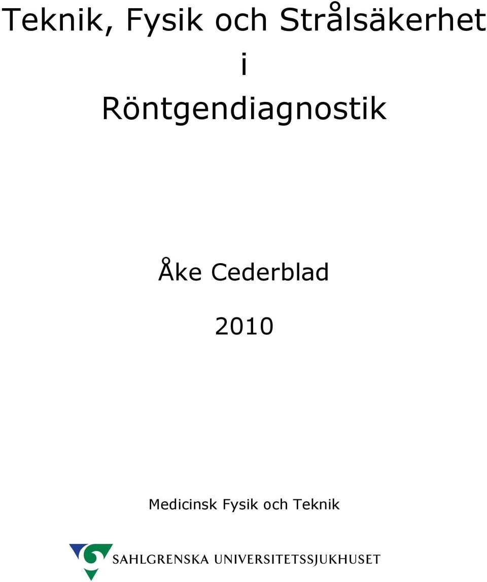Teknik, Fysik och Strålsäkerhet i Röntgendiagnostik - PDF Gratis nedladdning