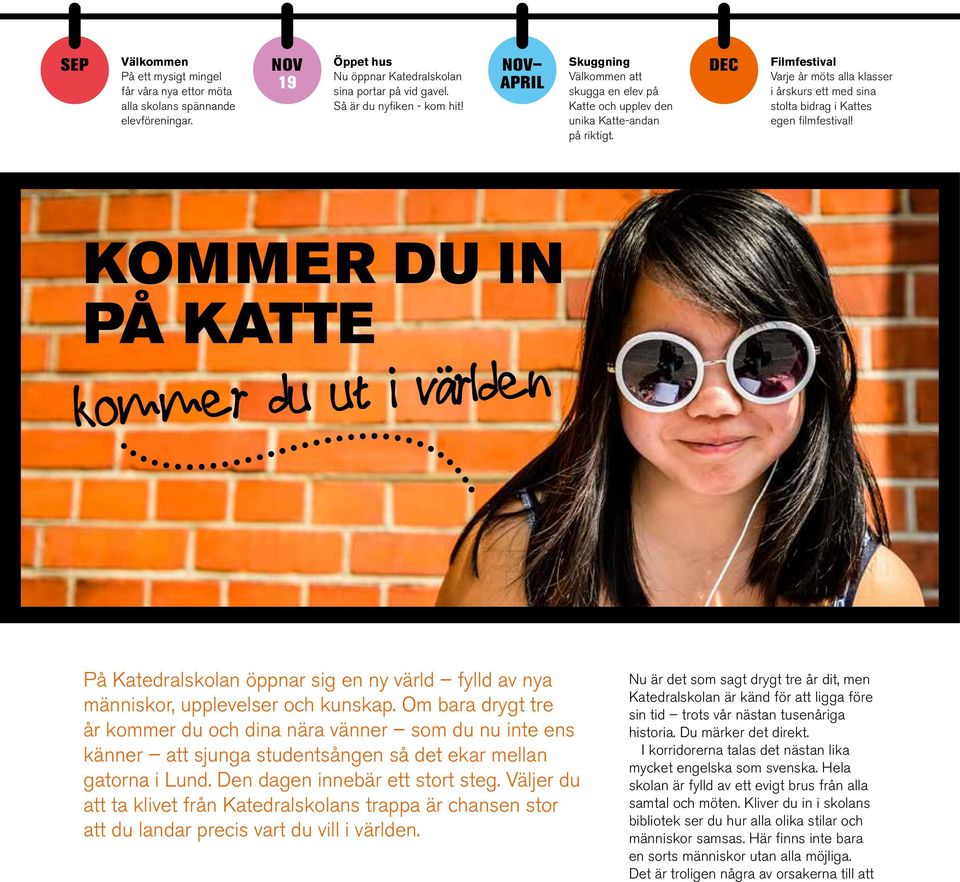 DEC Filmfestival Varje år möts alla klasser i årskurs ett med sina stolta bidrag i Kattes egen filmfestival!