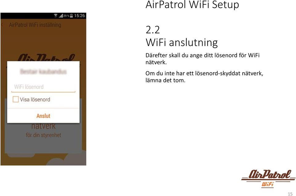 ange ditt lösenord för WiFi nätverk.