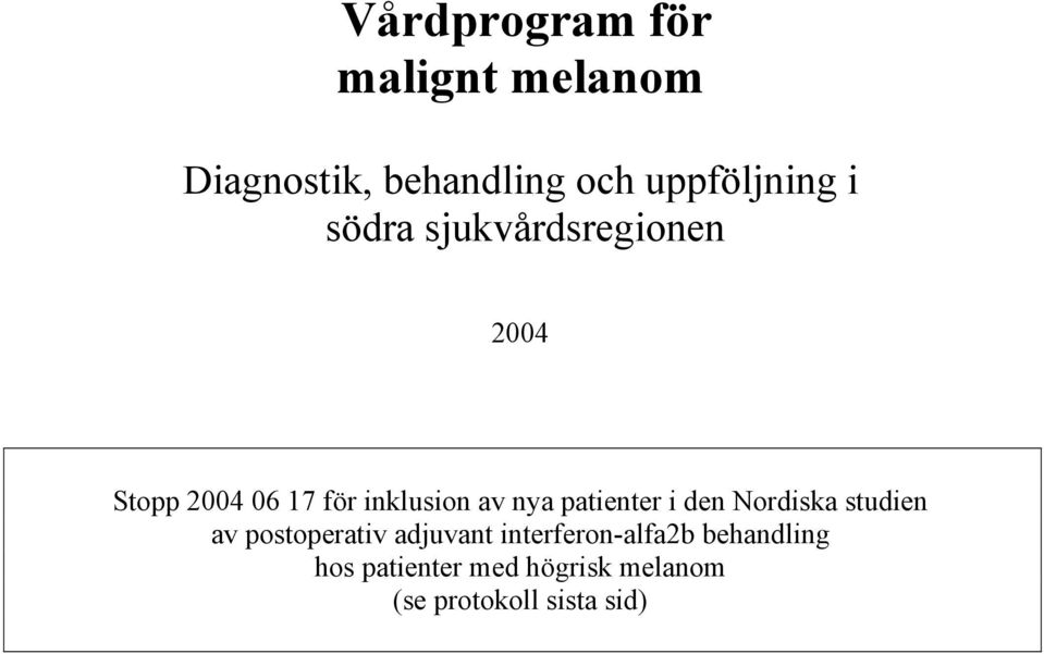 patienter i den Nordiska studien av postoperativ adjuvant