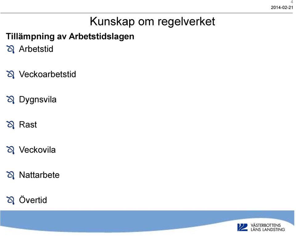 Kunskap om regelverket