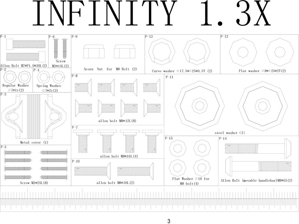 3T (2) P-11 Flat washer 8* 25*2T(2) Regular Washer 7*1t(2) P-3 Spring Washer 7*2t(2) allen bolt M8*12L(8)