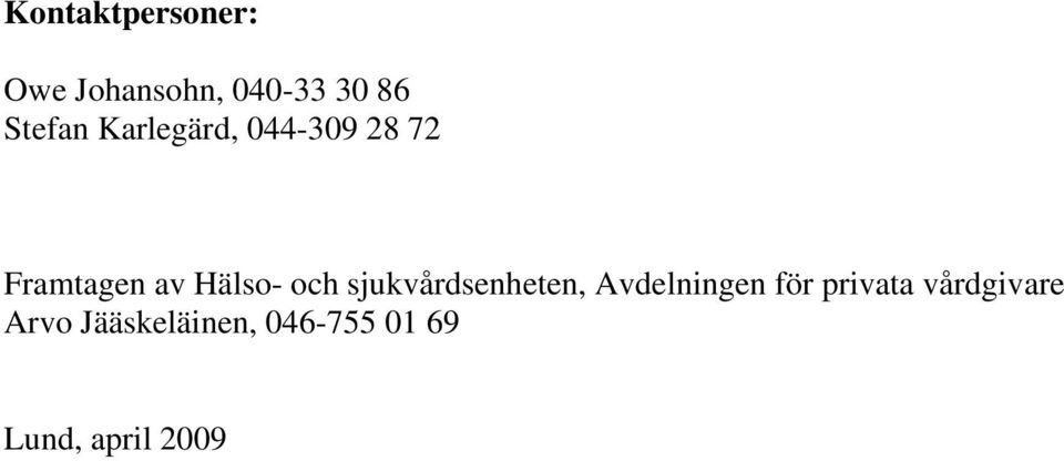 Hälso- och sjukvårdsenheten, Avdelningen för