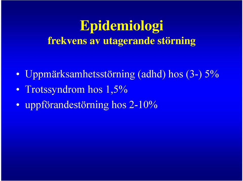 Uppmärksamhetsstörning (adhd) hos