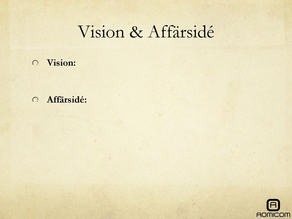 " Vision:
