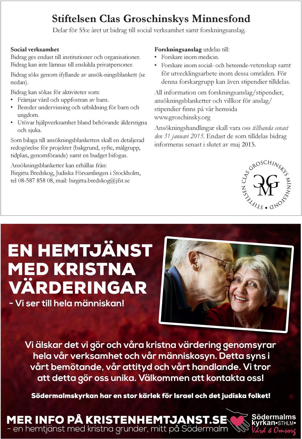 Bereder undervisning och utbildning för barn och ungdom. Utövar hjälpverksamhet bland behövande ålderstigna och sjuka.