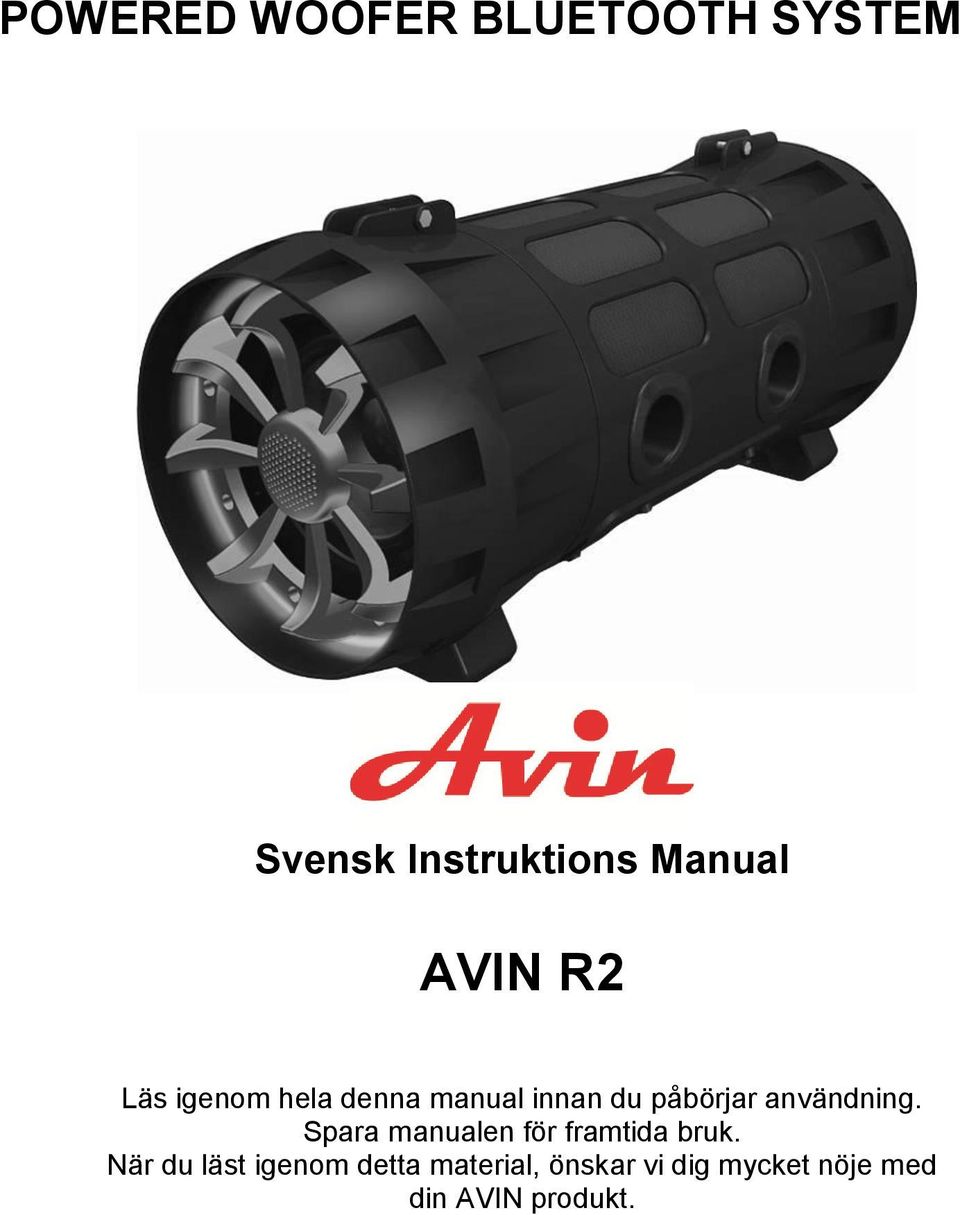 användning. Spara manualen för framtida bruk.
